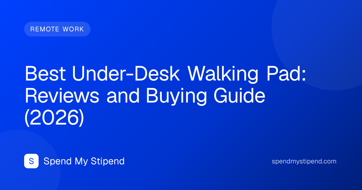 Best Under-Desk Walking Pad: Reviews and Buying Guide (2026)