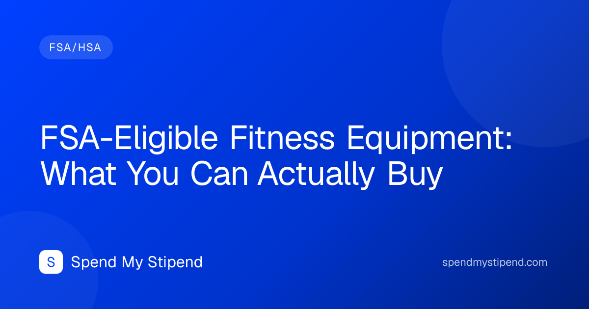 FSA-Eligible Fitness Equipment: What You Can Actually Buy