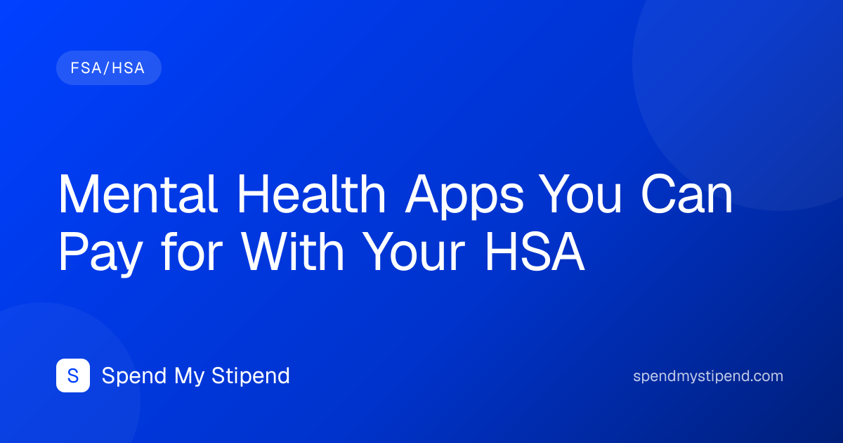 Mental Health Apps You Can Pay for With Your HSA