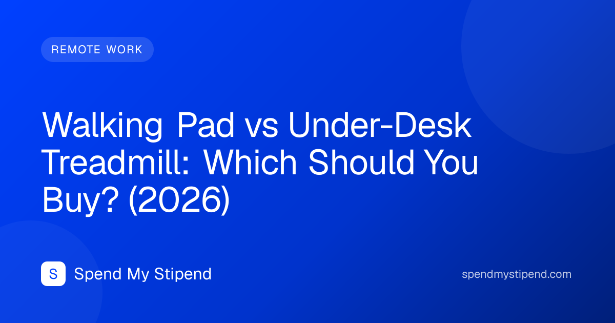 Walking Pad vs Under-Desk Treadmill: Which Should You Buy? (2026)